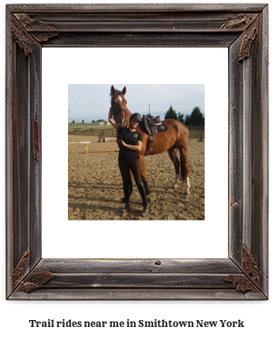 trail rides near me in Smithtown, New York